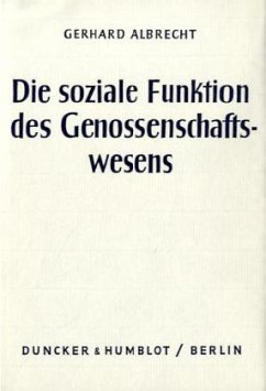 Die soziale Funktion des Genossenschaftswesens. - Albrecht, Gerhard