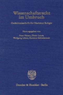 Wissenschaftsrecht im Umbruch. - Hanau, Peter / Dieter Leuze / Wolfgang Löwer / Hartmut Schiedermair (Hgg.)