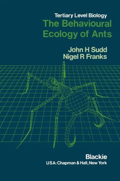 The Behavioural Ecology of Ants - Sudd, J. H.;Franks, N. R.