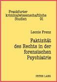 Faktizität des Rechts in der forensischen Psychiatrie