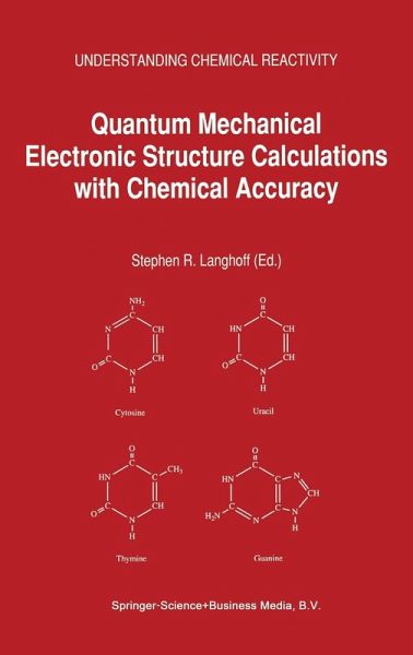 Quantum Mechanical Electronic Structure Calculations with Chemical Accuracy Quantum Mechanical Electronic Structure Calculations with Chemical Accuracy