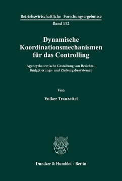 Dynamische Koordinationsmechanismen für das Controlling. - Trauzettel, Volker