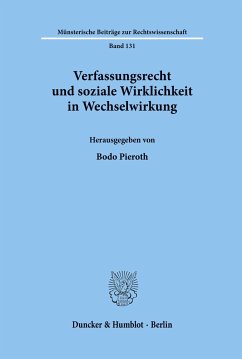 Verfassungsrecht und soziale Wirklichkeit in Wechselwirkung. - Pieroth, Bodo (Hrsg.)