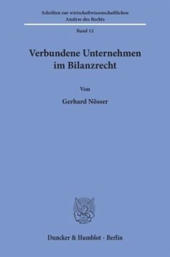 Verbundene Unternehmen im Bilanzrecht. - Nösser, Gerhard