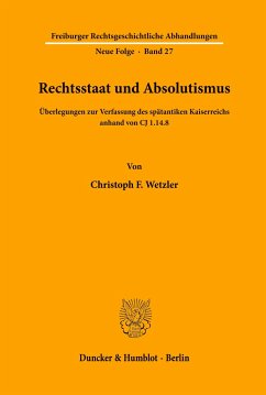 Rechtsstaat und Absolutismus. - Wetzler, Christoph F.