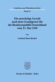 Die auswärtige Gewalt nach dem Grundgesetz für die Bundesrepublik Deutschland vom 23. Mai 1949.