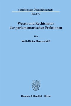 Cover Wesen und Rechtsnatur der parlamentarischen Fraktionen.