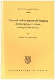 Die sozial- und staatspolitische Tätigkeit der Kriegsopferverbände.