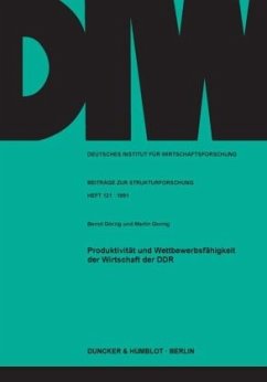 Produktivität und Wettbewerbsfähigkeit der Wirtschaft der DDR. - Görzig, Bernd;Gornig, Martin