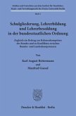 Schulgliederung, Lehrerbildung und Lehrerbesoldung in der bundesstaatlichen Ordnung.