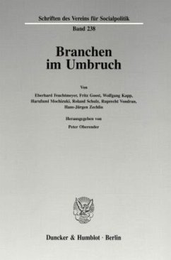 Branchen im Umbruch. - Oberender, Peter (Hrsg.)