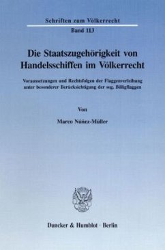 Cover Die Staatszugehörigkeit von Handelsschiffen im Völkerrecht.