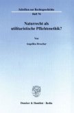 Naturrecht als utilitaristische Pflichtenethik?