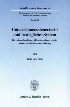 Unternehmenssteuerrecht und bewegliches System. - Petersen, Jens
