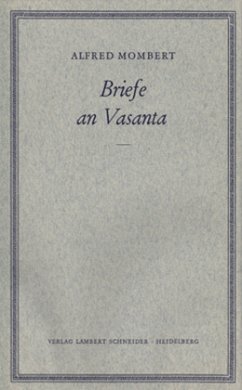 Briefe an Vasanta 1922 - 1937 - Mombert, Alfred