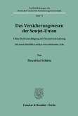 Das Versicherungswesen der Sowjet-Union