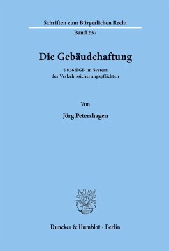 Die Gebäudehaftung. - Petershagen, Jörg