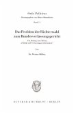 Das Problem der Richterwahl zum Bundesverfassungsgericht.