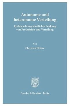 Autonome und heteronome Verteilung. - Heinze, Christian