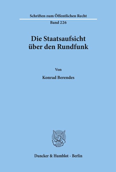Die Staatsaufsicht über den Rundfunk.