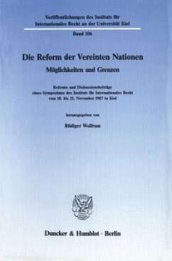 Die Reform der Vereinten Nationen. - Wolfrum, Rüdiger (Hrsg.)