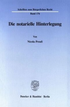 Die notarielle Hinterlegung. - Preuß, Nicola