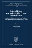 Frühaufklärung und obrigkeitliche Zensur in Brandenburg.
