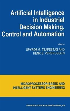 Artificial Intelligence in Industrial Decision Making, Control and Automation - Tzafestas, S G