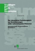 Der steuerliche Fremdvergleich bei Vereinbarungen unter nahestehenden Personen