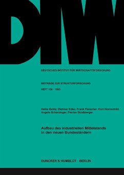 Aufbau des industriellen Mittelstands in den neuen Bundesländern. - Belitz, Heike;Edler, Dietmar;Fleischer, Frank