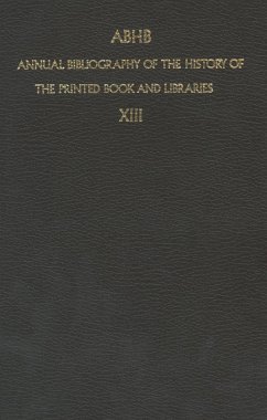 Abhb Annual Bibliography of the History of the Printed Book and Libraries - Vervliet, H. (ed.)