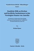 Staatliche Hilfe an Kirchen und kirchliche Institutionen in den Vereinigten Staaten von Amerika.