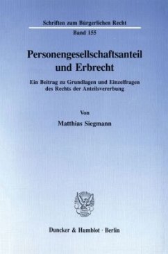 Personengesellschaftsanteil und Erbrecht. - Siegmann, Matthias