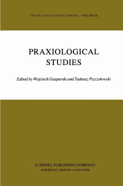 Praxiological Studies - Gasparski, Wojciech / Pszczolowski, Tadeusz (eds.)