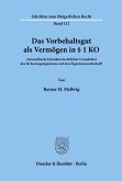 Das Vorbehaltsgut als Vermögen in § 1 KO.