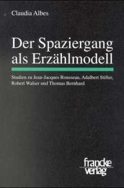 Der Spaziergang als Erzählmodell - Albes, Claudia