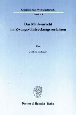 Das Markenrecht im Zwangsvollstreckungsverfahren. - Volkmer, Jochen