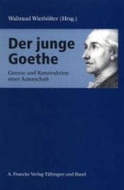 Der junge Goethe - Wiethölter, Waltraud (Hrsg.)