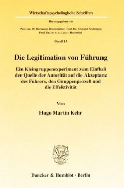 Die Legitimation von Führung. - Kehr, Hugo Martin