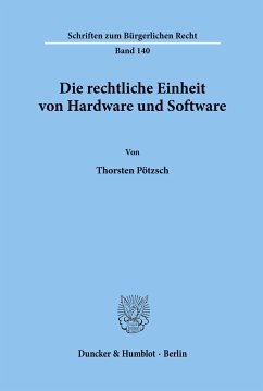 Die rechtliche Einheit von Hardware und Software. - Pötzsch, Thorsten