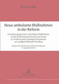 Neue ambulante Maßnahmen in der Reform
