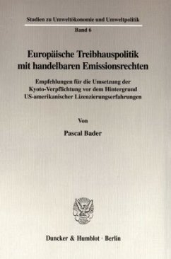 Europäische Treibhauspolitik mit handelbaren Emissionsrechten - Bader, Pascal