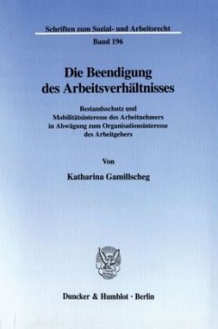 Die Beendigung des Arbeitsverhältnisses - Gamillscheg, Katharina