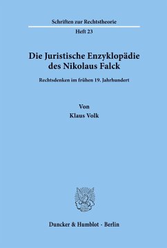 Die Juristische Enzyklopädie des Nikolaus Falck. - Volk, Klaus