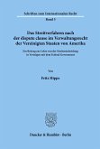 Das Streitverfahren nach der dispute clause im Verwaltungsrecht der Vereinigten Staaten von Amerika.