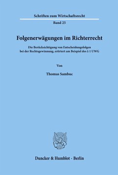 Folgenerwägungen im Richterrecht. - Sambuc, Thomas