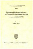 Landtag und Regierung in Bayern am Vorabend der Revolution von 1918.