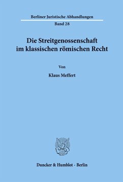 Die Streitgenossenschaft im klassischen römischen Recht. - Meffert, Klaus