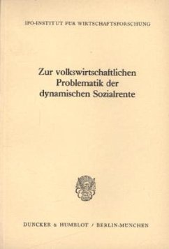 Cover Zur volkswirtschaftlichen Problematik der dynamischen Sozialrente.