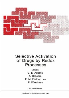 Selective Activation of Drugs by Redox Processes - Adams, Ed; Adams; Adams, Gerald E; NATO Advanced Research Workshop on Selective Activation of Drugs by Redox Processes; North Atlantic Treaty Organization